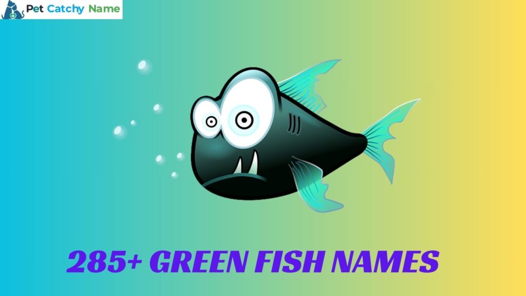 Green Fish Names